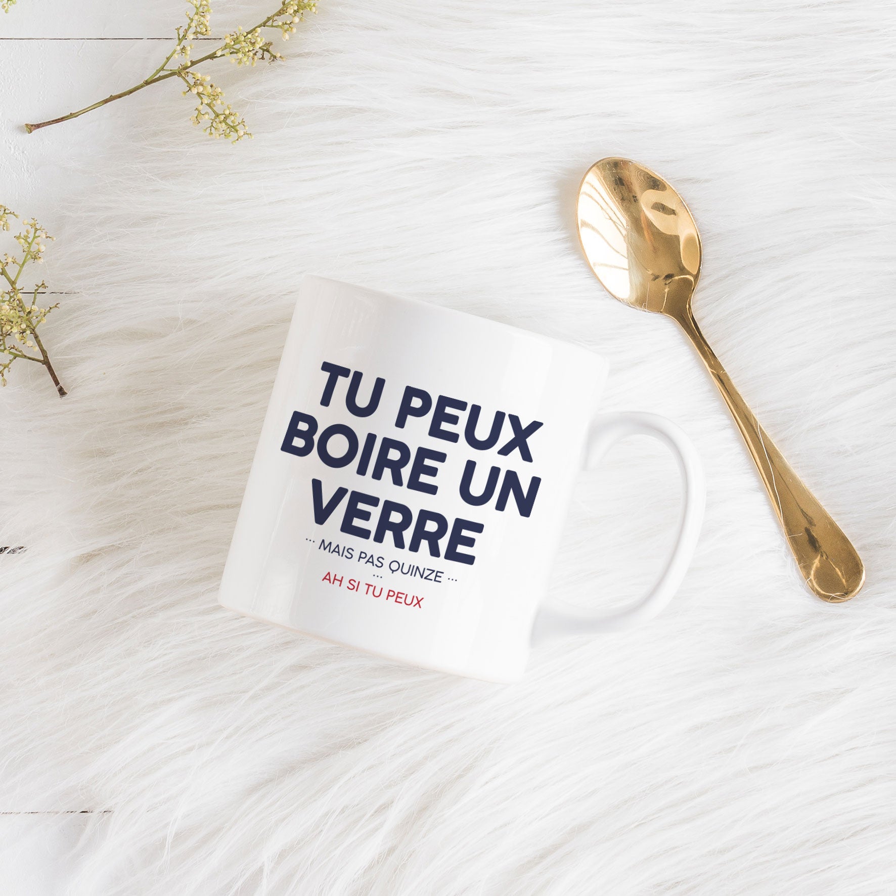 Juste Un T-shirt Mugs Tu peux boire un verre mais pas quinze mug humour