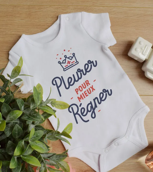 Juste Un T-shirt Bébé Pleurer pour mieux régner body bébé
