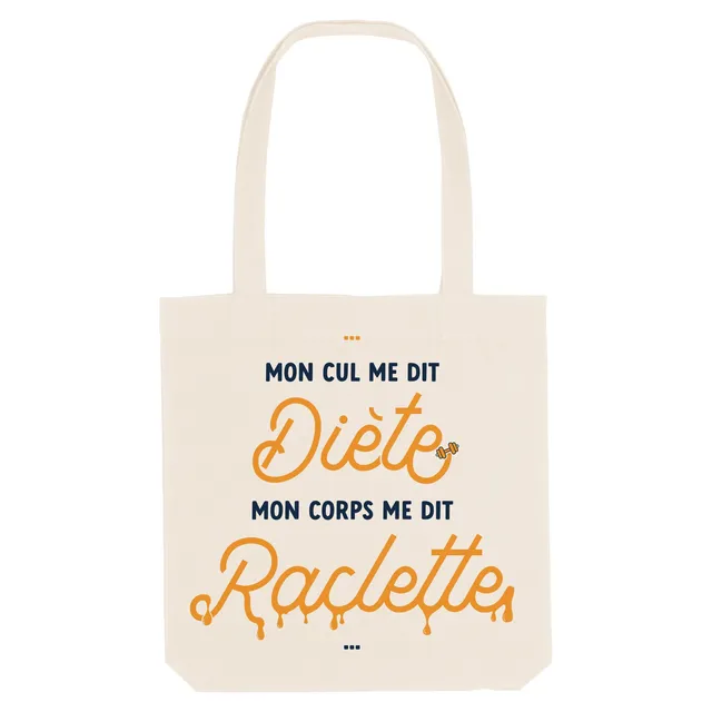 Juste Un T-shirt Tote Bags Mon Corps me dit Raclette tote bag humour