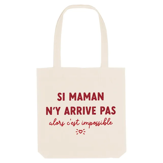Juste Un T-shirt Tote Bags Si maman n'y arrive pas tote bag maman