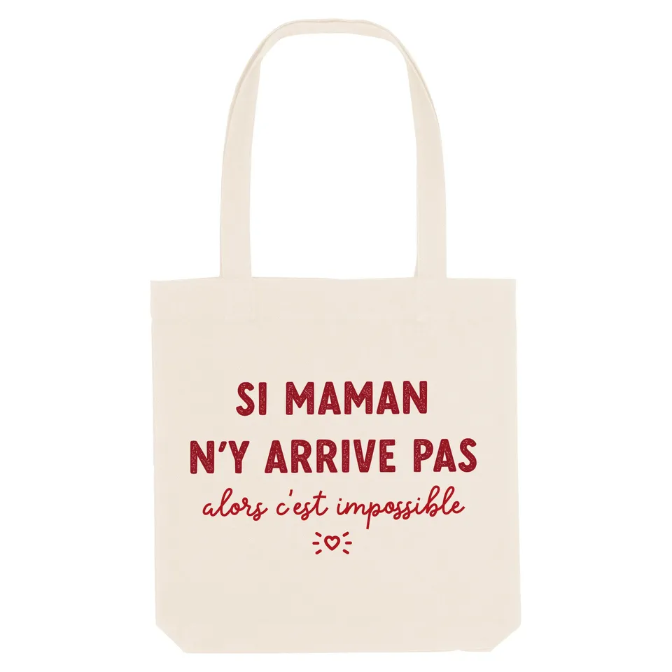 Juste Un T-shirt Tote Bags Si maman n'y arrive pas tote bag maman