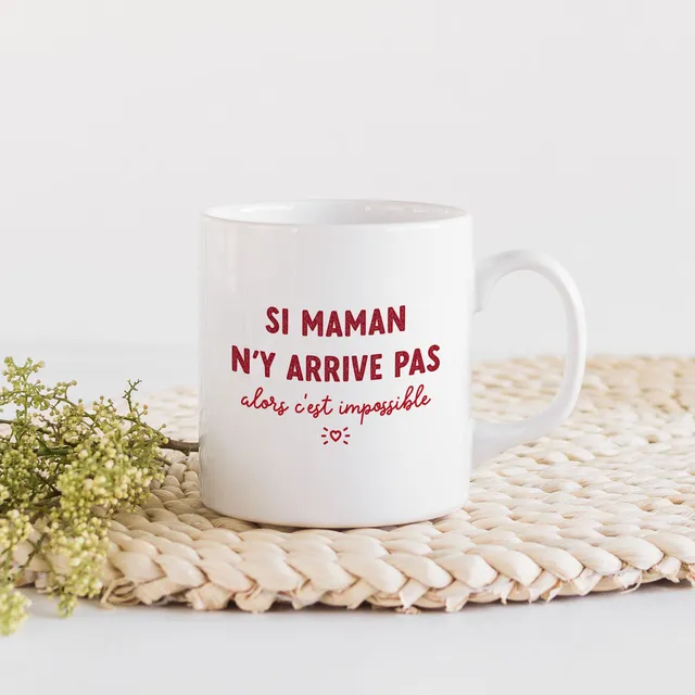 Juste Un T-shirt Mugs Si maman n'y arrive pas mug