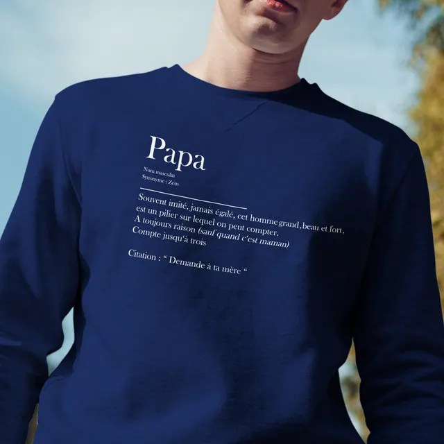 Juste Un T-shirt Sweats Imprimés Définition papa sweat homme