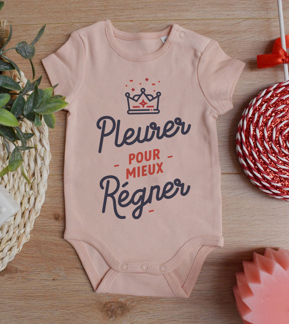 Juste Un T-shirt Bébé Pleurer pour mieux régner body bébé