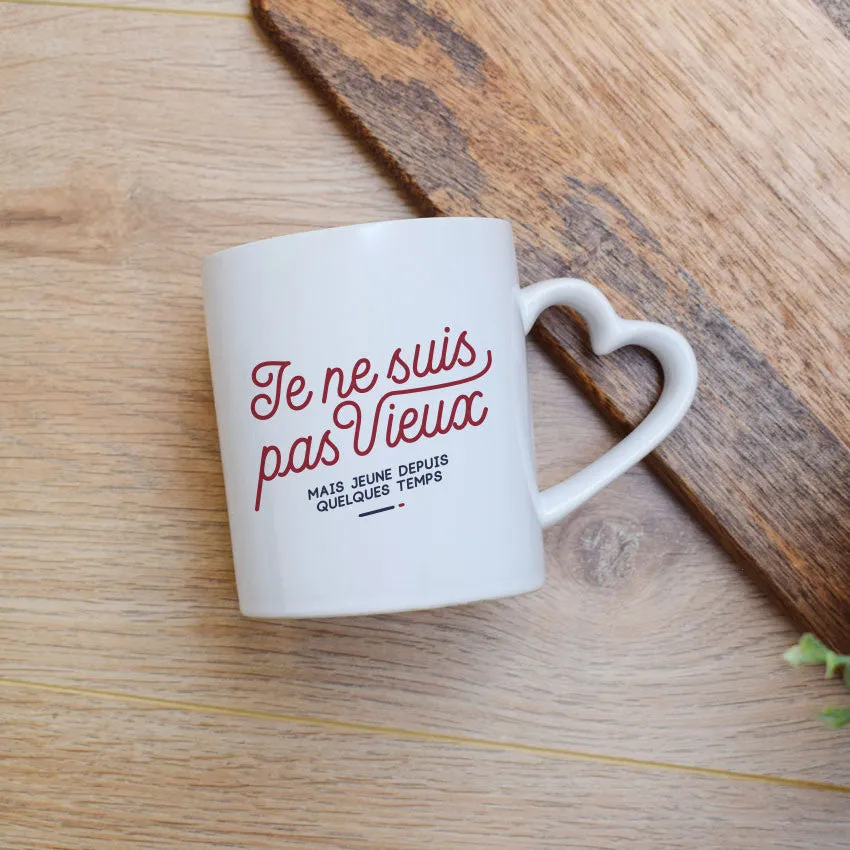 Juste Un T-shirt Mugs Je ne suis pas vieux mug anse cœur