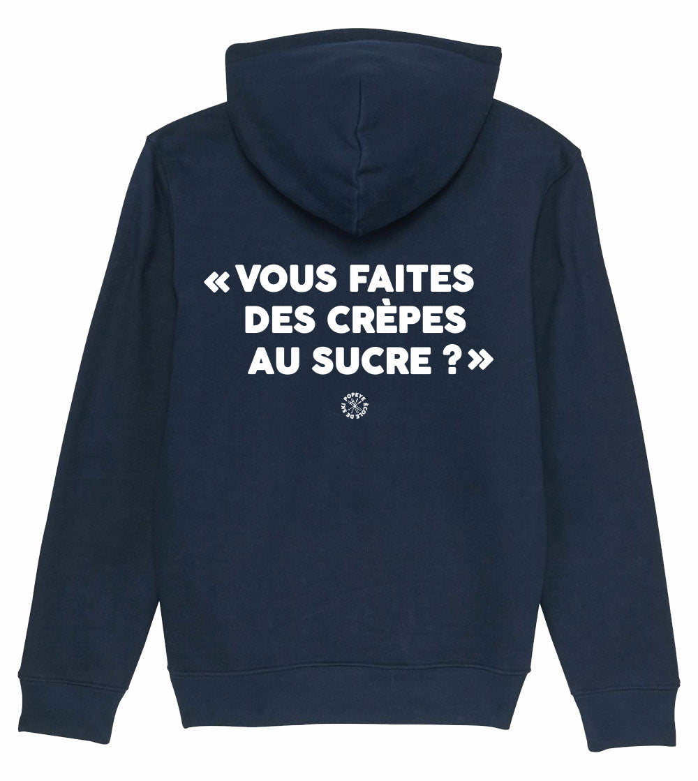 Juste Un T-shirt Sweats à Capuche Vous faites des crêpes au sucre sweat bleu marine