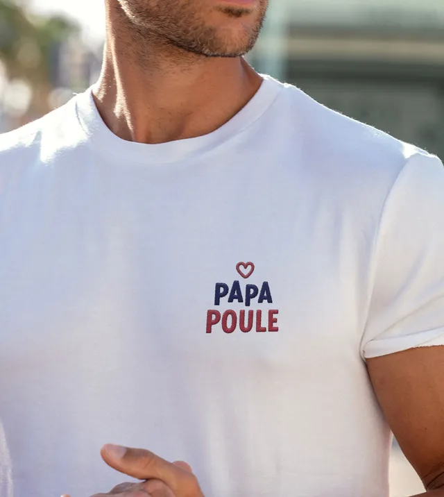 Juste Un T-shirt T-shirts Brodés Papa Poule t-shirt brodé papa