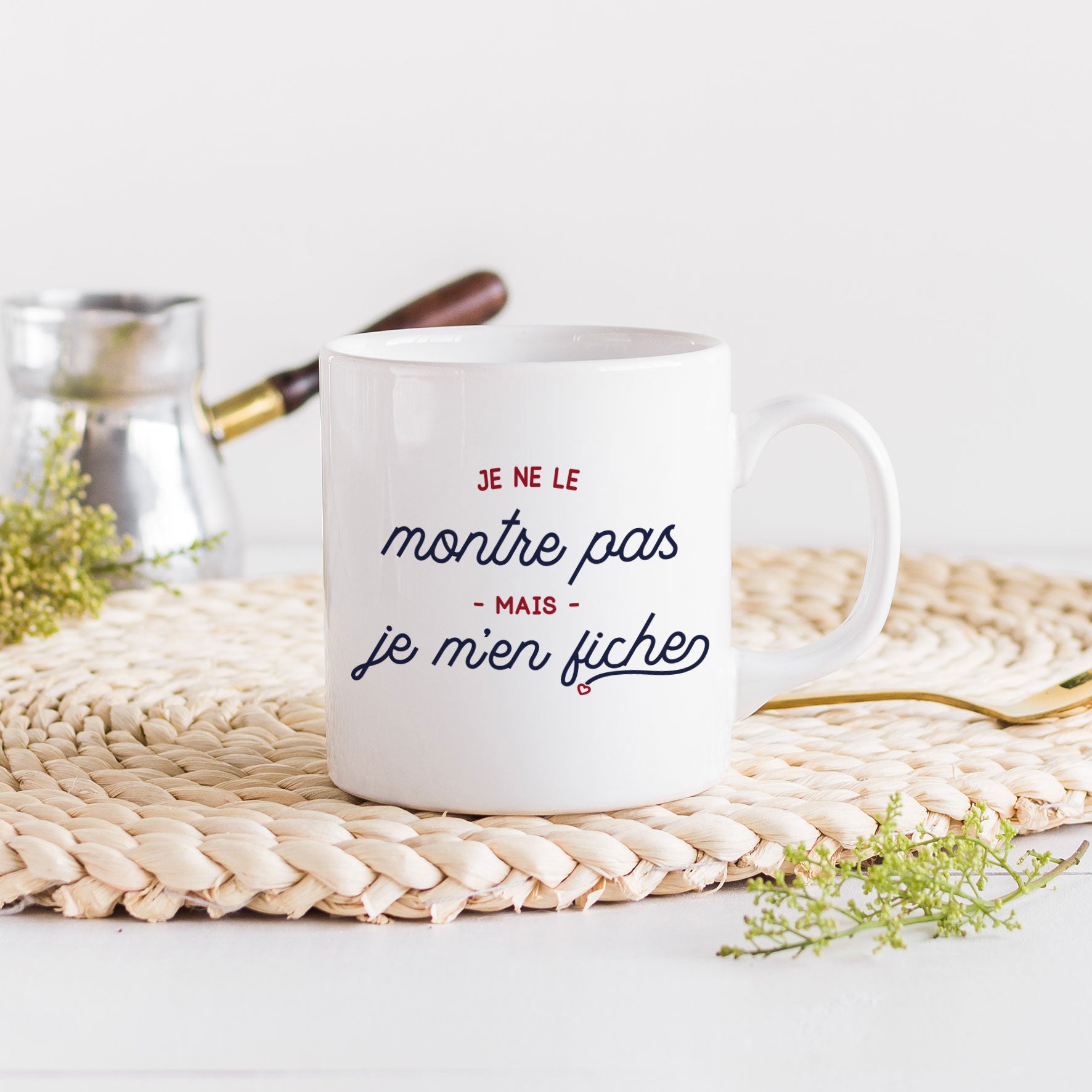 Juste Un T-shirt Mugs Je ne le montre pas mais je m'en fiche mug humour
