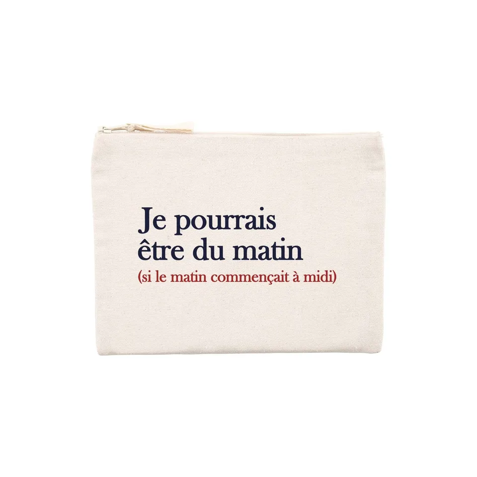 Juste Un T-shirt Pochettes Pochette je pourrais être du matin pochette humour
