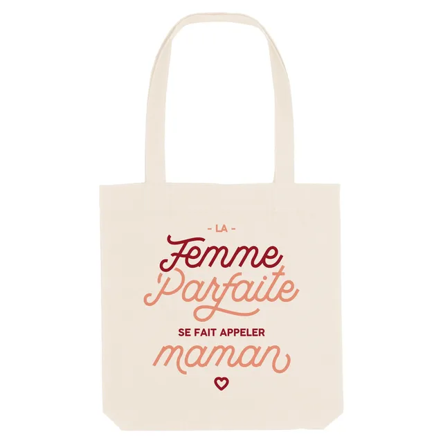 Juste Un T-shirt Tote Bags La maman parfaite tote bag