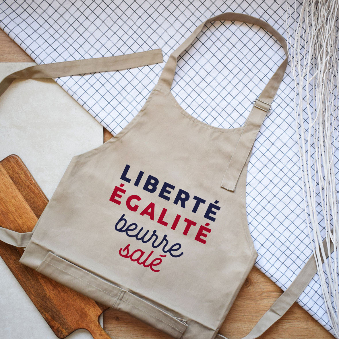 Juste Un T-shirt Tabliers Liberté égalité beurre salé Tablier