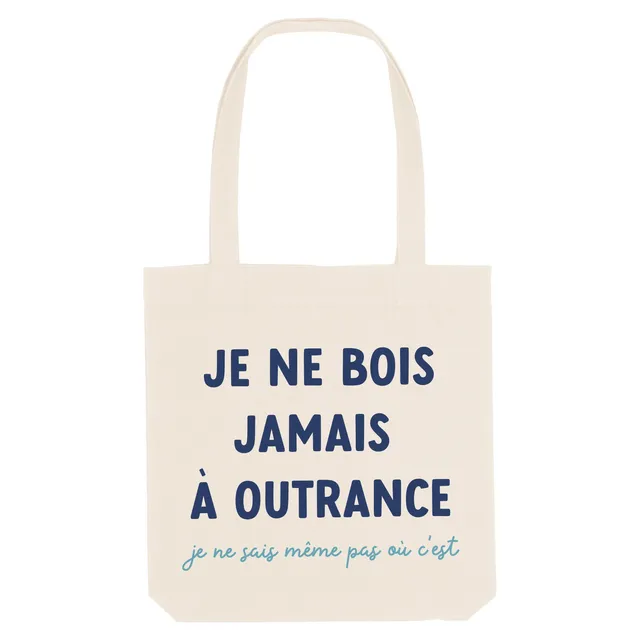 Juste Un T-shirt Tote Bags Je ne bois pas à outrance tote bag humour