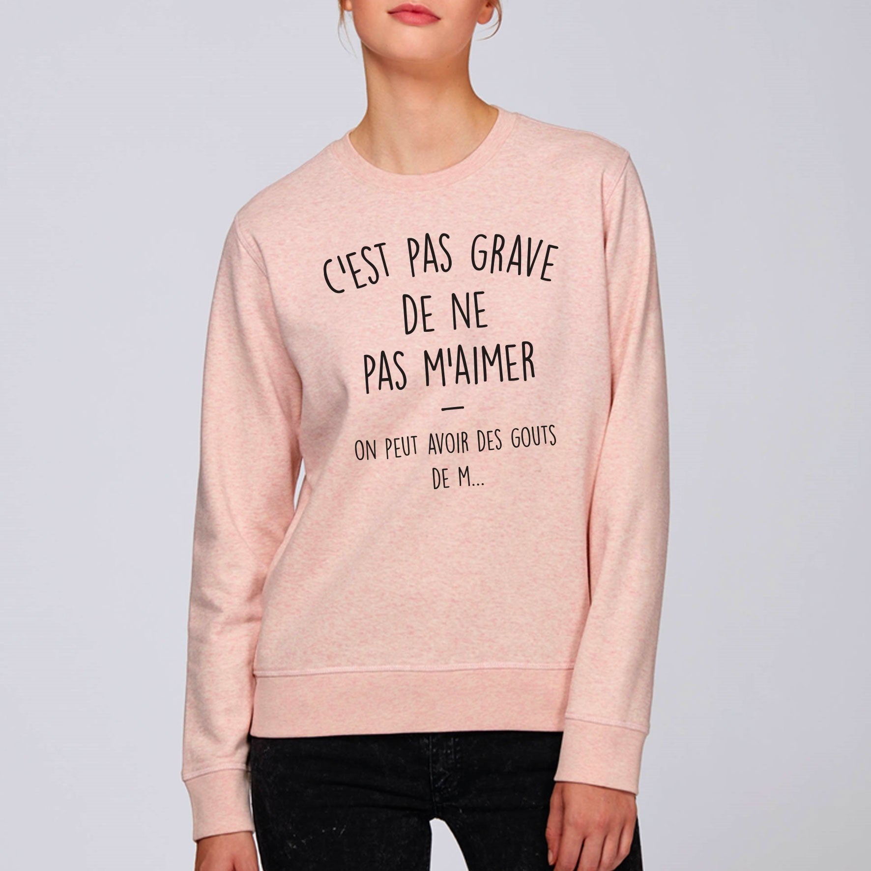 Juste Un T-shirt Sweats Imprimés C'est pas grave de ne pas m'aimer sweat femme gris chiné