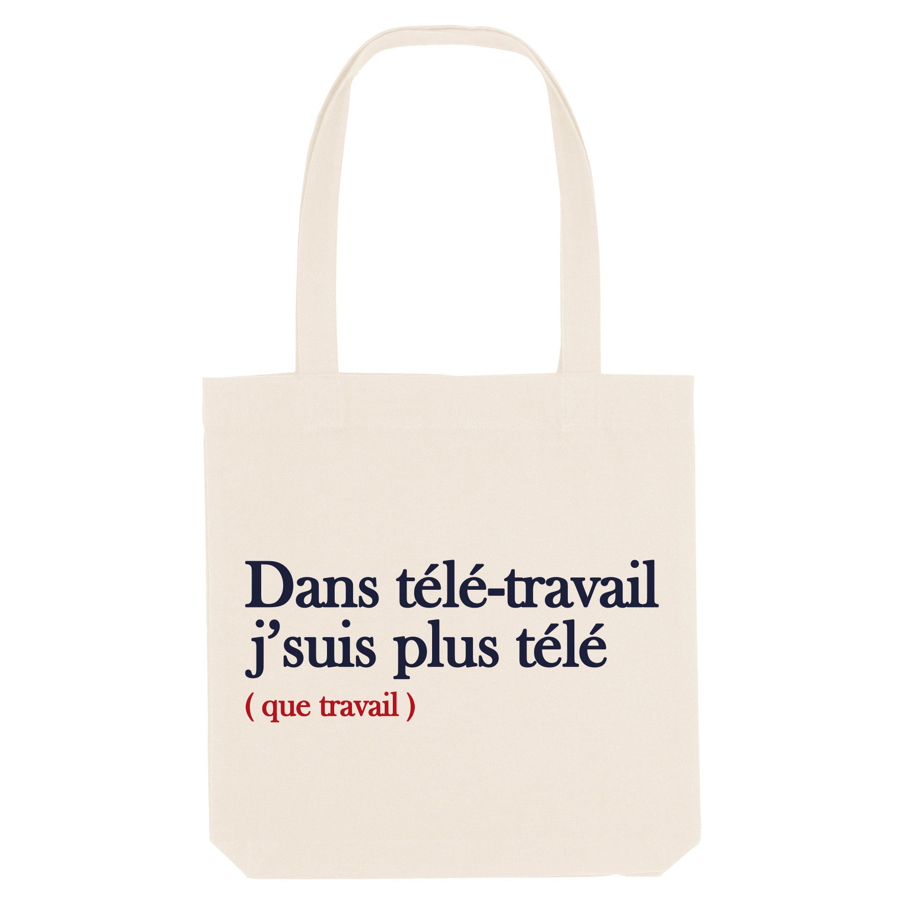 Juste Un T-shirt Tote Bags Télé-travail tote bag humoristique