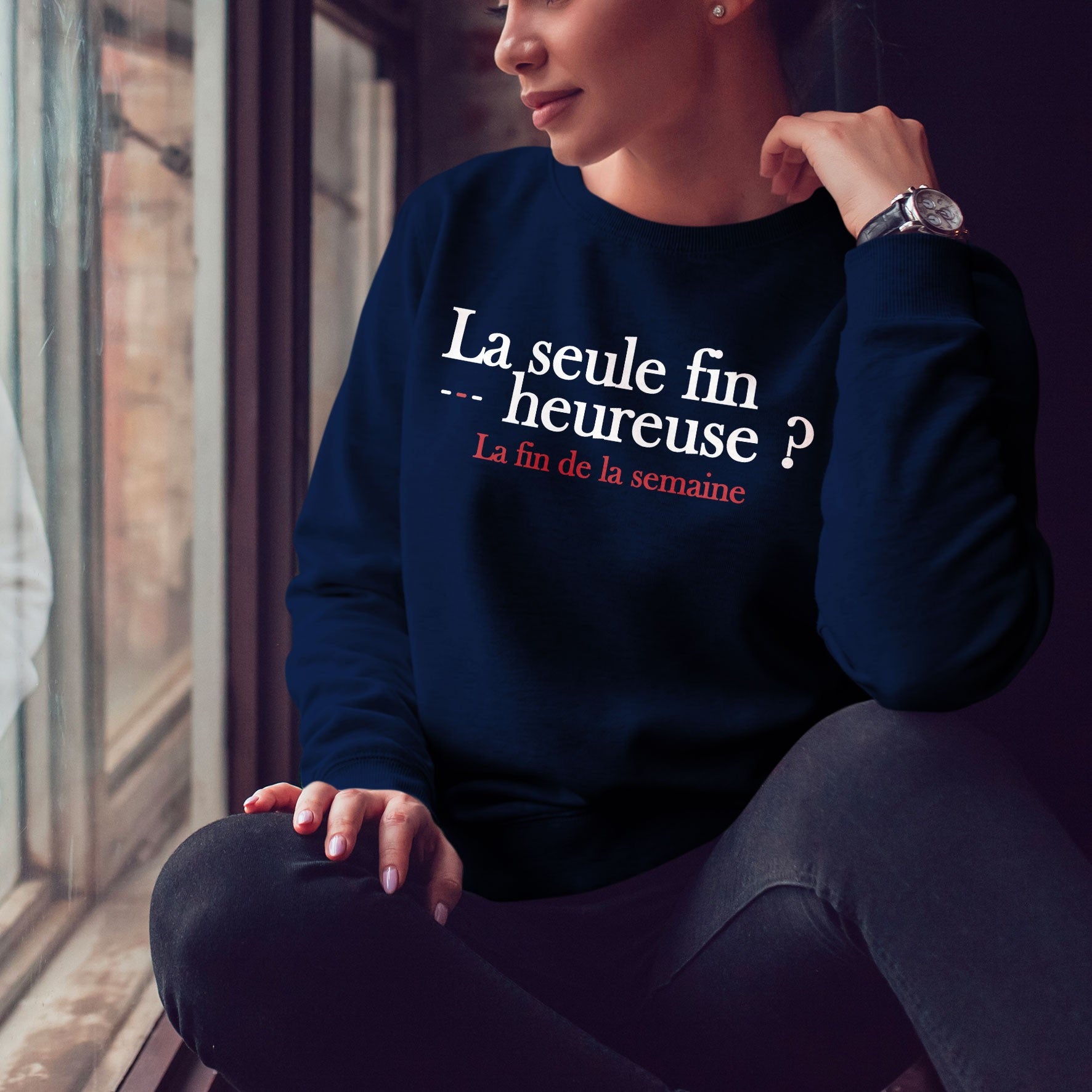 Juste Un T-shirt Sweats Imprimés La seule fin heureuse sweat femme imprimé