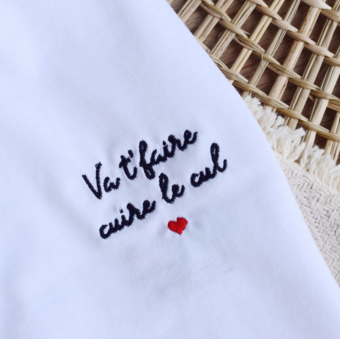 Juste Un T-shirt T-shirts Brodés Va t'faire cuire le cul t-shirt blanc