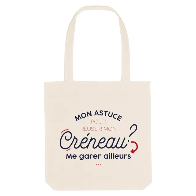 Juste Un T-shirt Tote Bags Mon astuce créneau tote bag humour