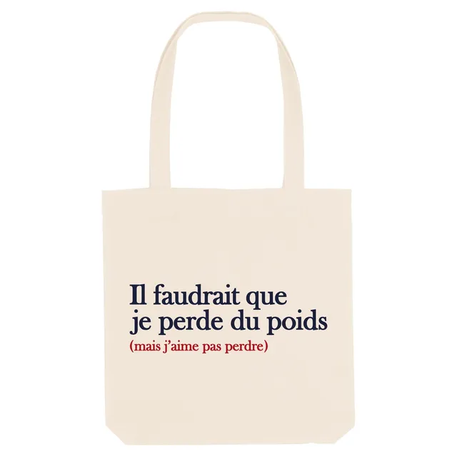 Juste Un T-shirt Tote Bags Il faudrait que je perde du poids tote bag naturel