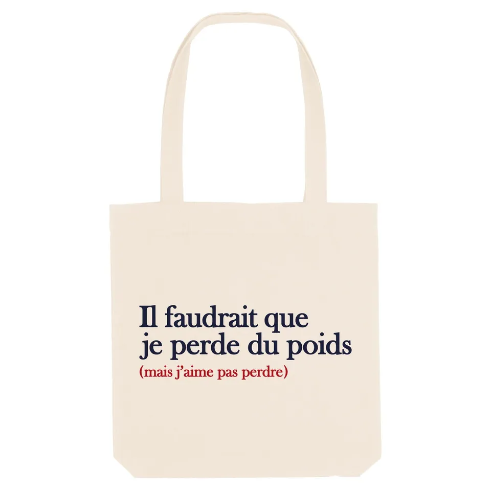 Juste Un T-shirt Tote Bags Il faudrait que je perde du poids tote bag naturel