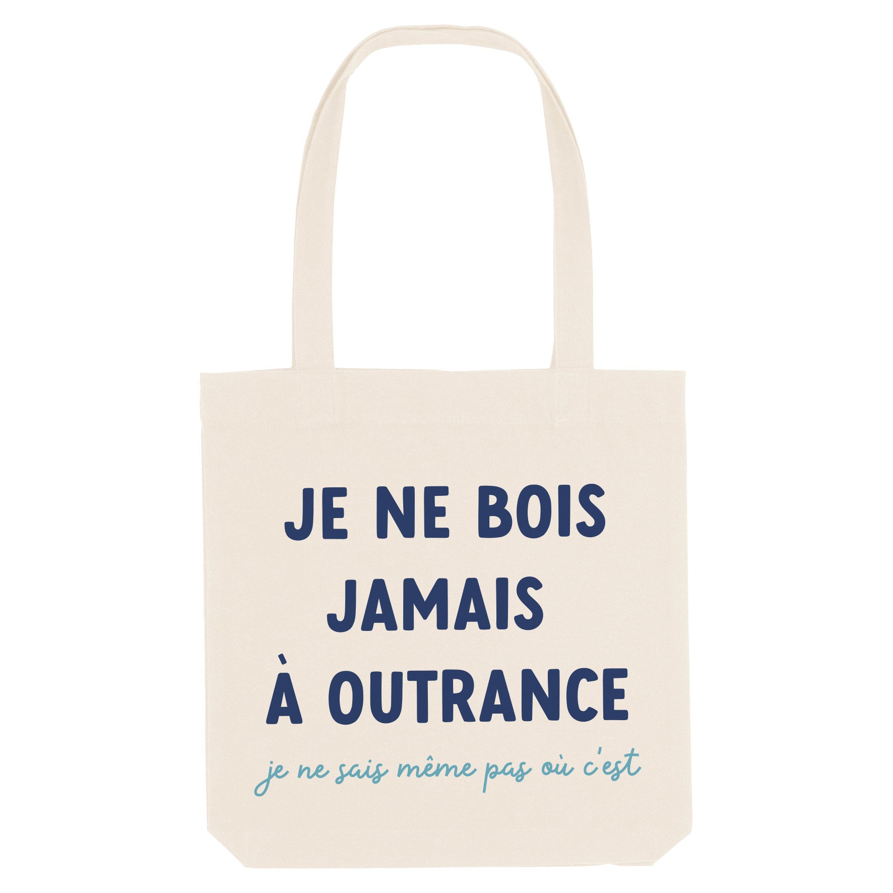 Juste Un T-shirt Tote Bags Je ne bois pas à outrance tote bag humour