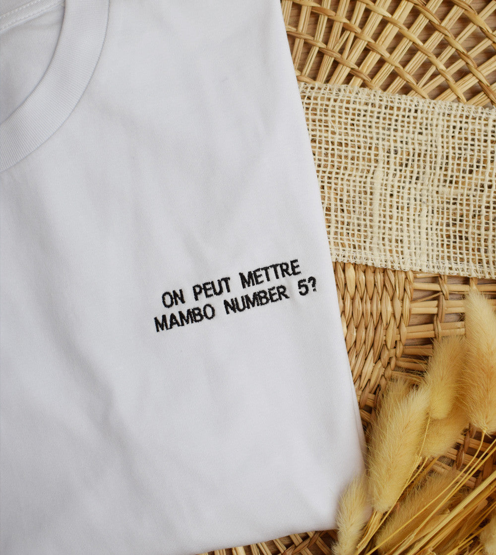 Juste Un T-shirt T-shirts Brodés Mambo Number Five t-shirt brodé
