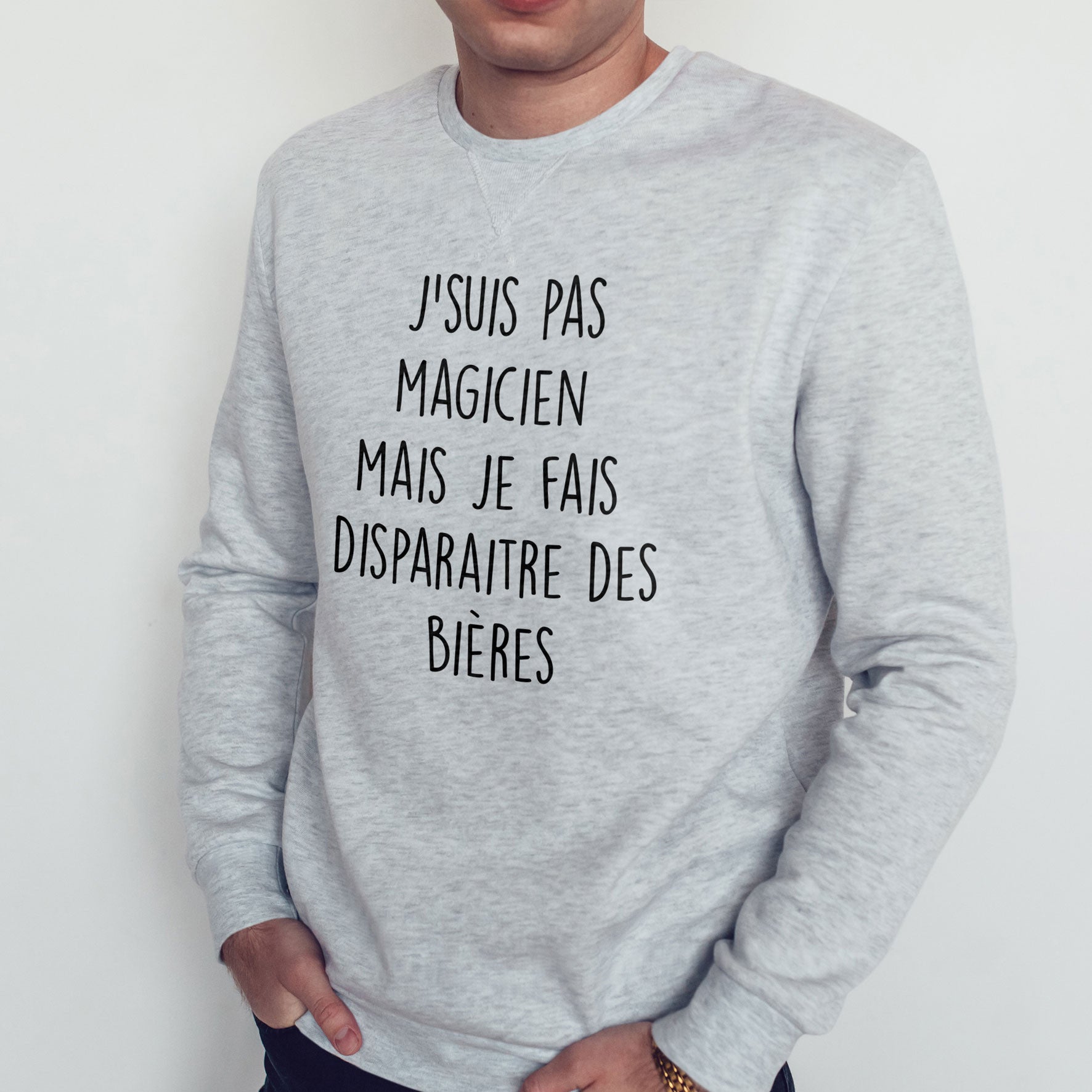 Juste Un T-shirt Sweats Imprimés J'suis pas magicien sweat homme imprimé