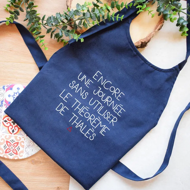 Juste Un T-shirt Tabliers Encore une journée sans thalès tablier cuisine