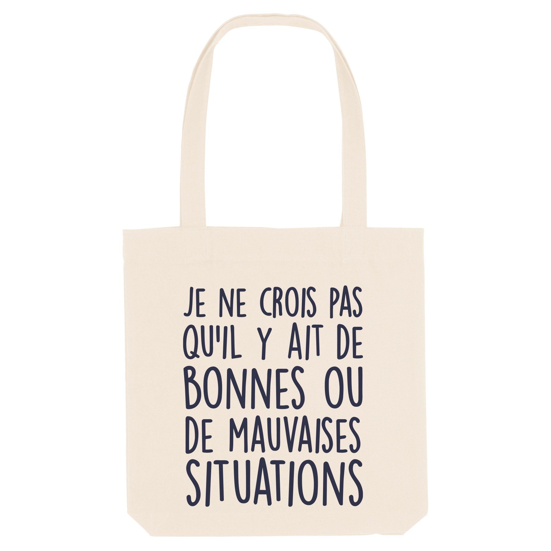 Juste Un T-shirt Tote Bags Bonne ou mauvaise situation tote bag Naturel