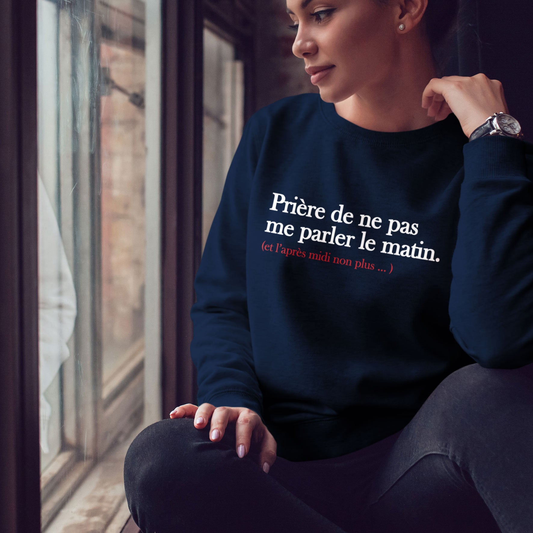 Juste Un T-shirt Sweats Imprimés Prière de ne pas me parler le matin sweat femme