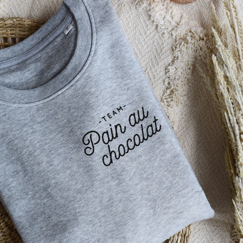 Juste Un T-shirt Sweats Brodés Team pain au chocolat sweat humour