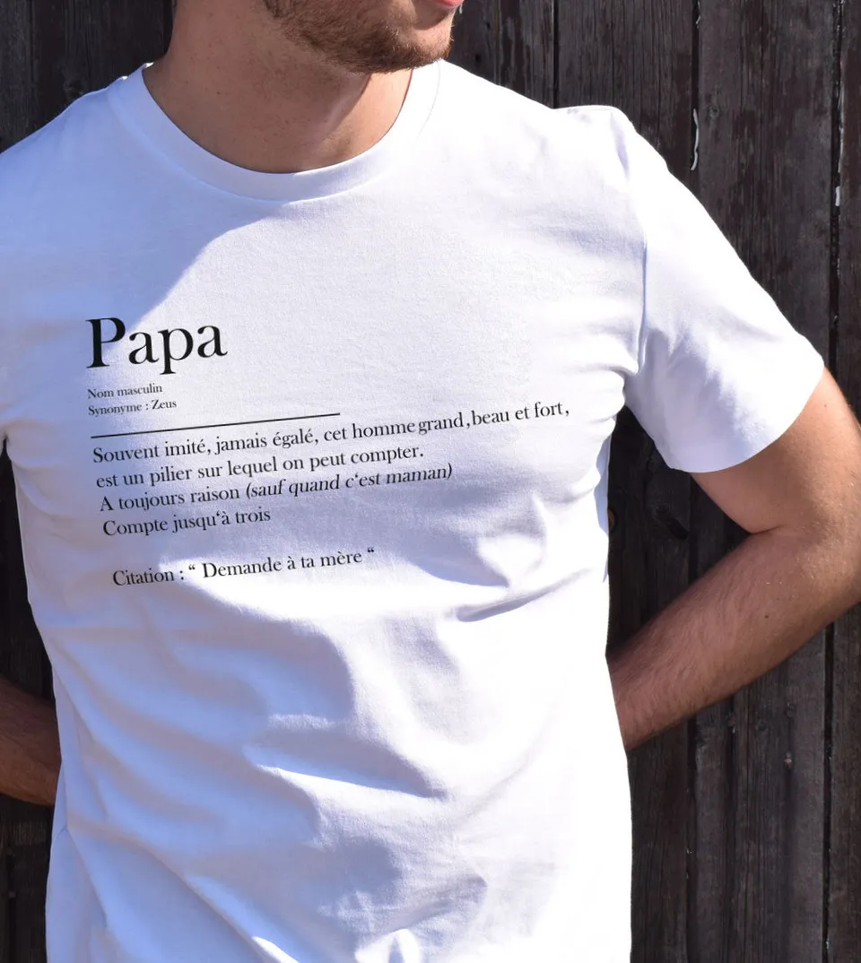 Juste Un T-shirt T-shirts Imprimés Définition Papa t-shirt coton bio humour tailles et couleurs au choix
