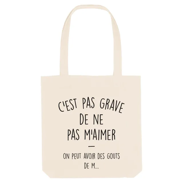 Juste Un T-shirt Tote Bags C’est pas grave de ne pas m’aimer tote bag naturel