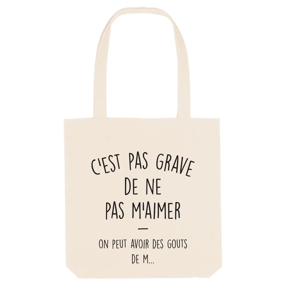 Juste Un T-shirt Tote Bags C’est pas grave de ne pas m’aimer tote bag naturel