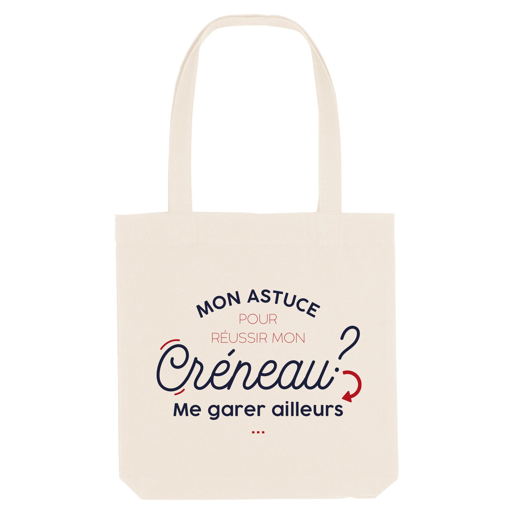 Juste Un T-shirt Tote Bags Mon astuce créneau tote bag humour