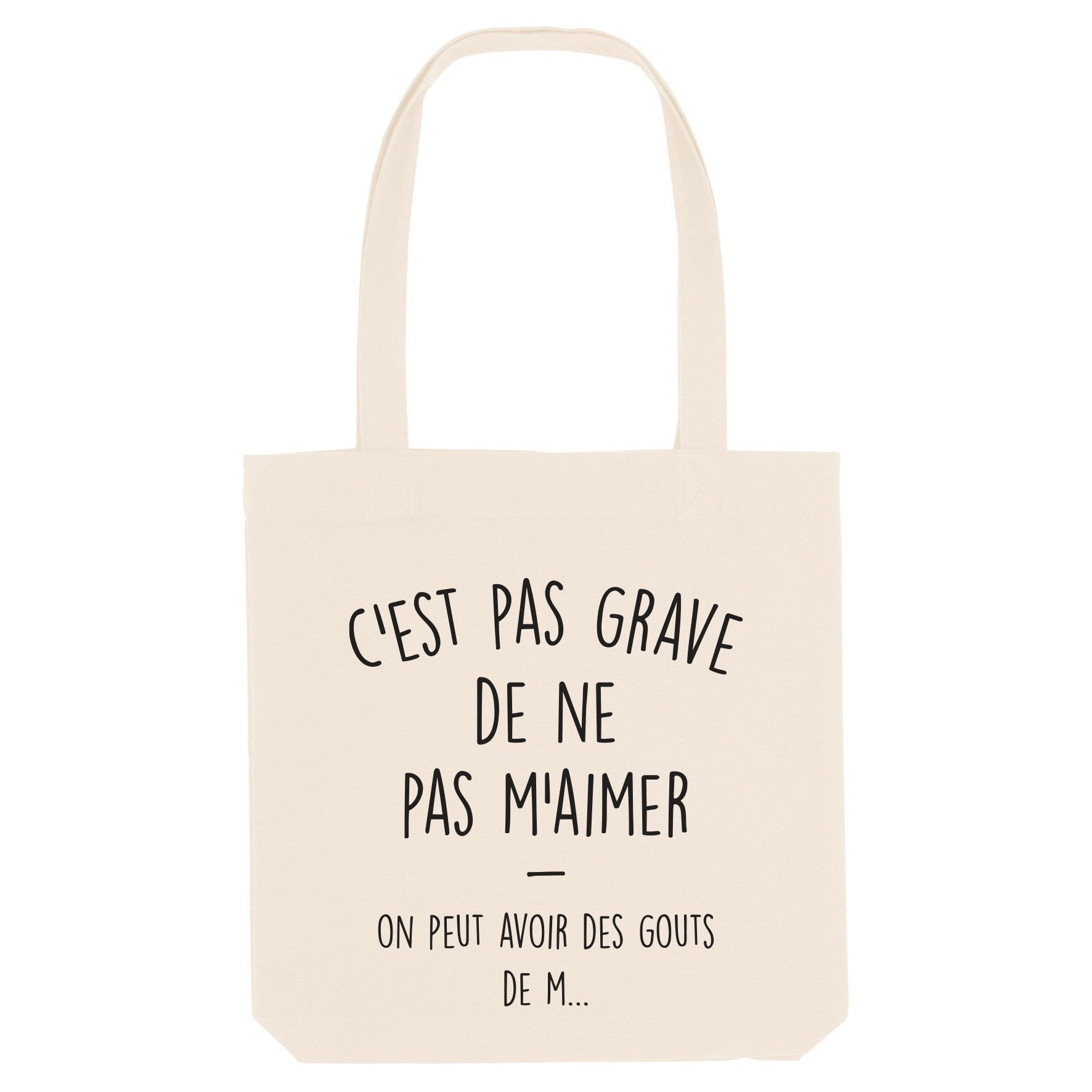 Juste Un T-shirt Tote Bags C’est pas grave de ne pas m’aimer tote bag naturel
