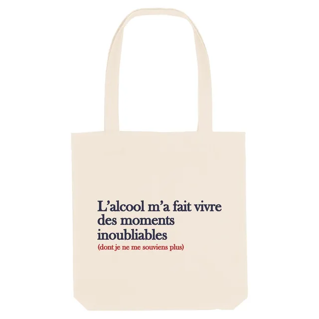 Juste Un T-shirt Tote Bags L'alcool m'a fait vivre des moments tote bag naturel coton biologique