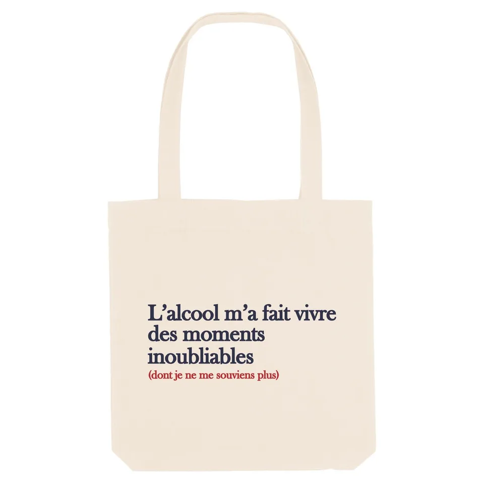 Juste Un T-shirt Tote Bags L'alcool m'a fait vivre des moments tote bag naturel coton biologique