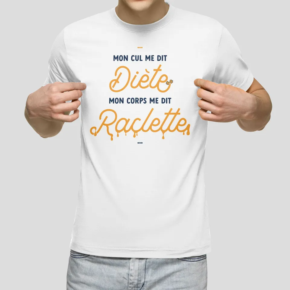 Juste Un T-shirt T-shirts Imprimés Mon corps me dit Raclette t-shirt homme