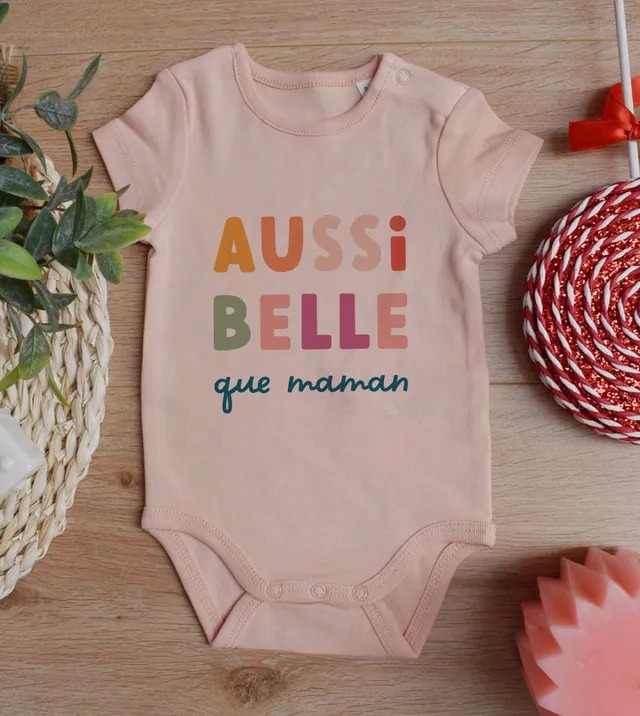 Juste Un T-shirt Bébé Aussi Belle que Maman body bébé 0-24 mois