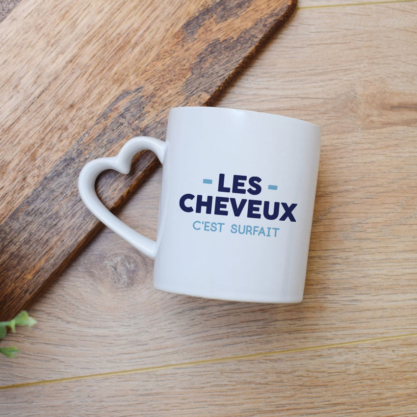 Juste Un T-shirt Mugs Mug Les cheveux c'est surfait anse classique ou cœur