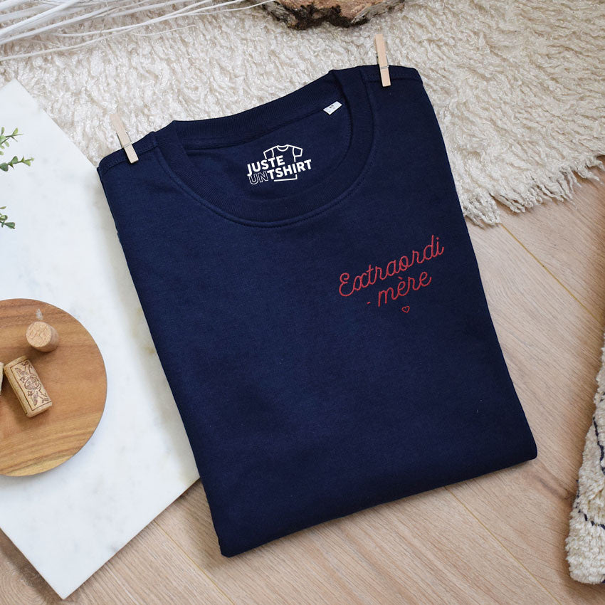 Juste Un T-shirt Sweats Brodés Extraordi-mère sweat brodé maman