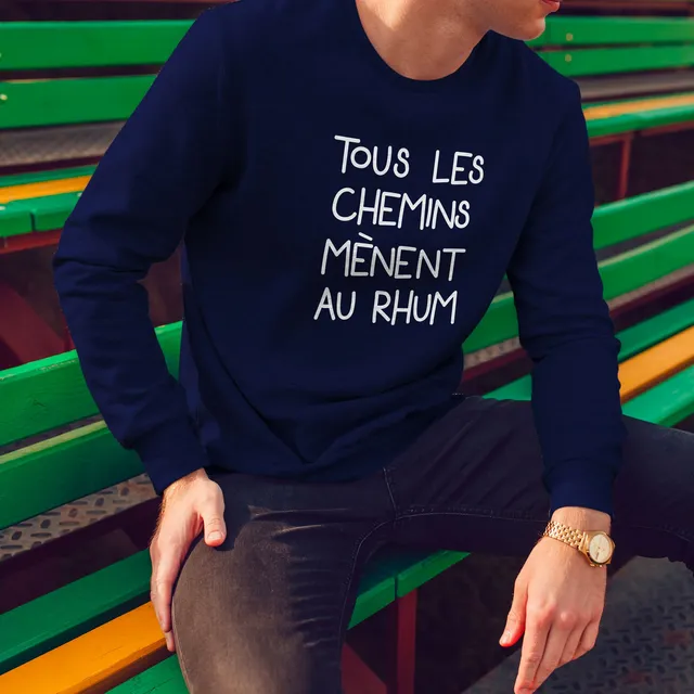 Juste Un T-shirt Sweats Imprimés Tous les chemins mènent au rhum sweat gris chiné