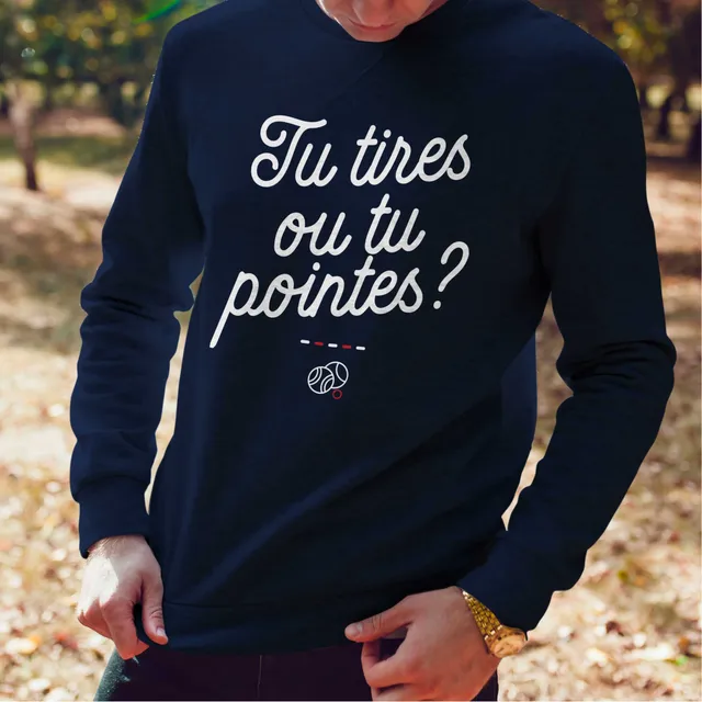 Juste Un T-shirt Sweats Imprimés Sweat-shirt Homme Tu tires ou tu pointes