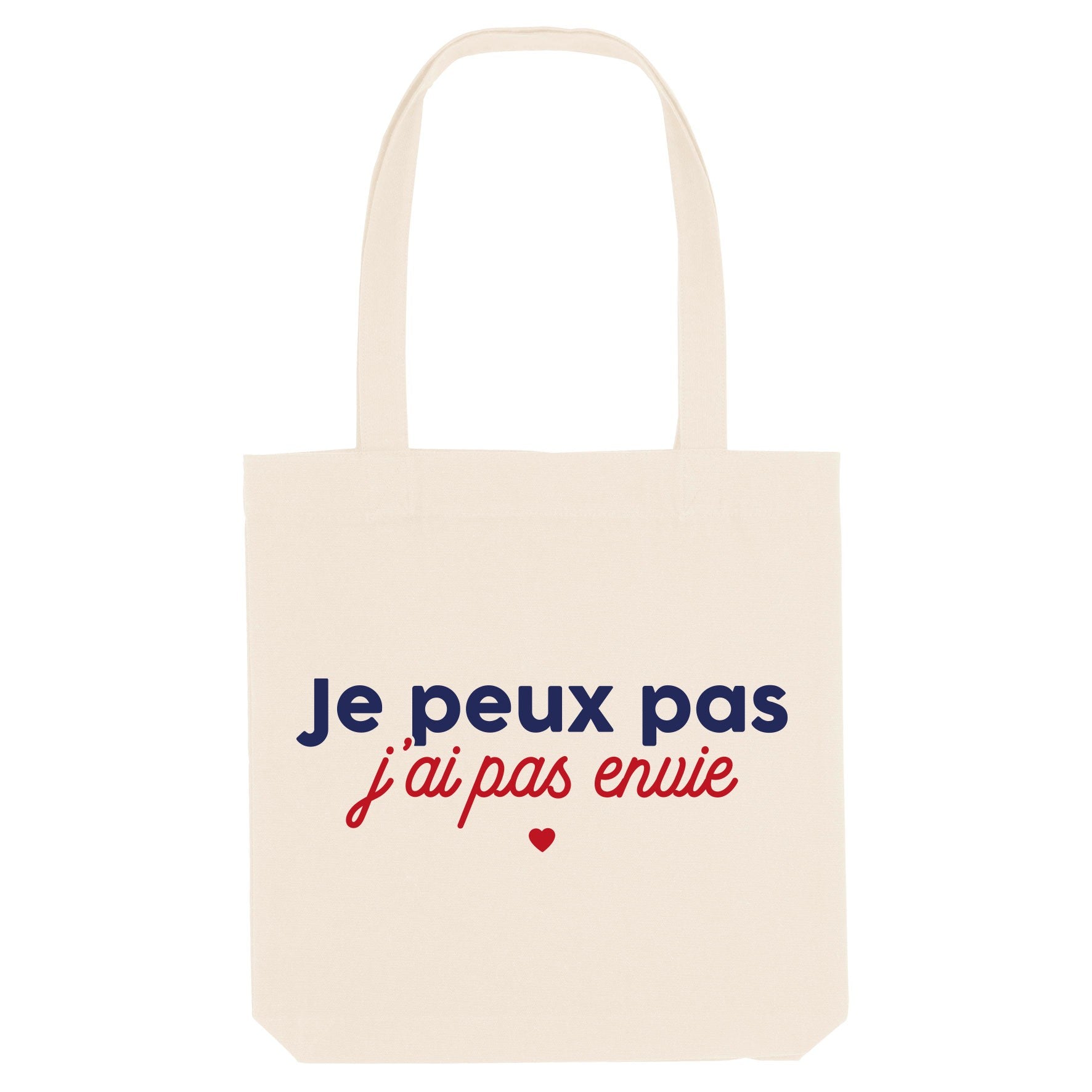 Juste Un T-shirt Tote Bags Je peux pas j'ai pas envie tote bag naturel