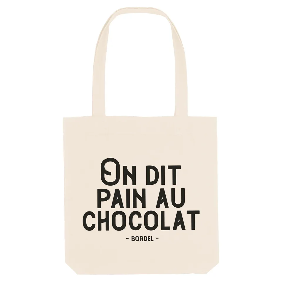 Juste Un T-shirt Tote Bags Totebag On dit pain au chocolat naturel