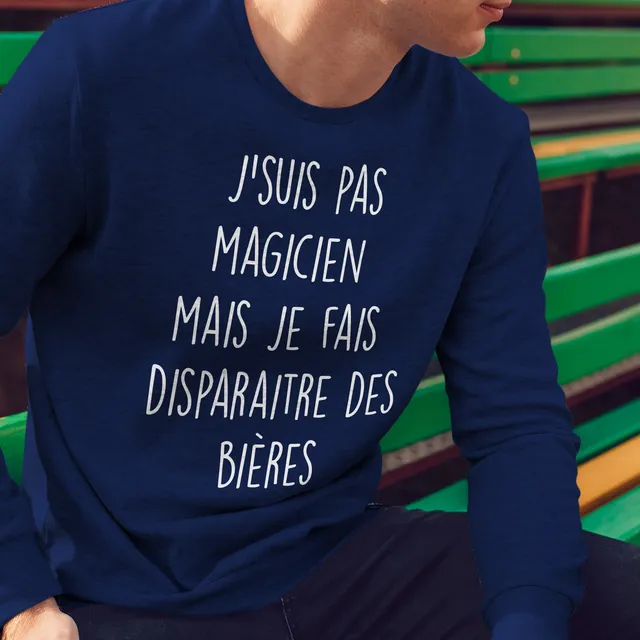 Juste Un T-shirt Sweats Imprimés J'suis pas magicien sweat homme imprimé