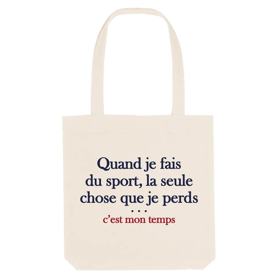 Juste Un T-shirt Tote Bags Je perds mon temps Tote bag humour