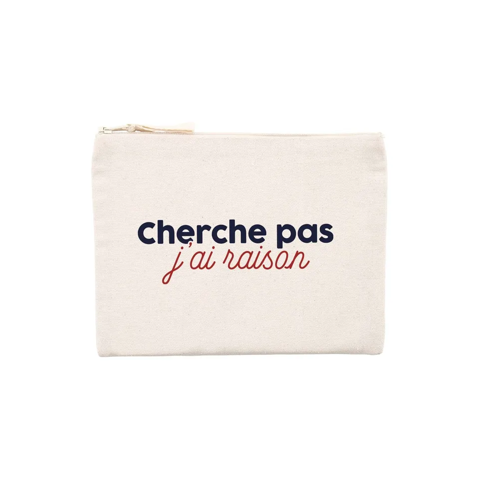 Juste Un T-shirt Pochettes Cherche pas j'ai raison pochette humour