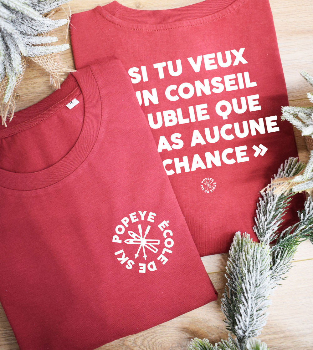 Juste Un T-shirt T-shirts Imprimés Oublie que tu as aucune chance t-shirt imprimé