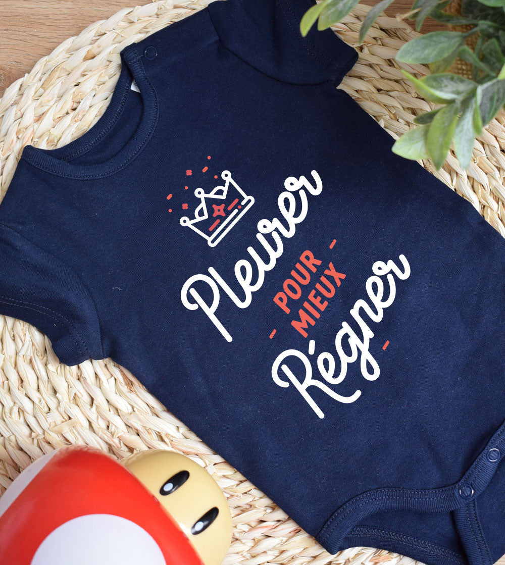 Juste Un T-shirt Bébé Pleurer pour mieux régner body bébé